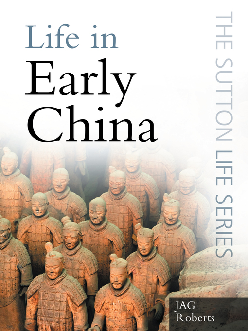 Title details for Life in Early China by J A G Roberts - Available